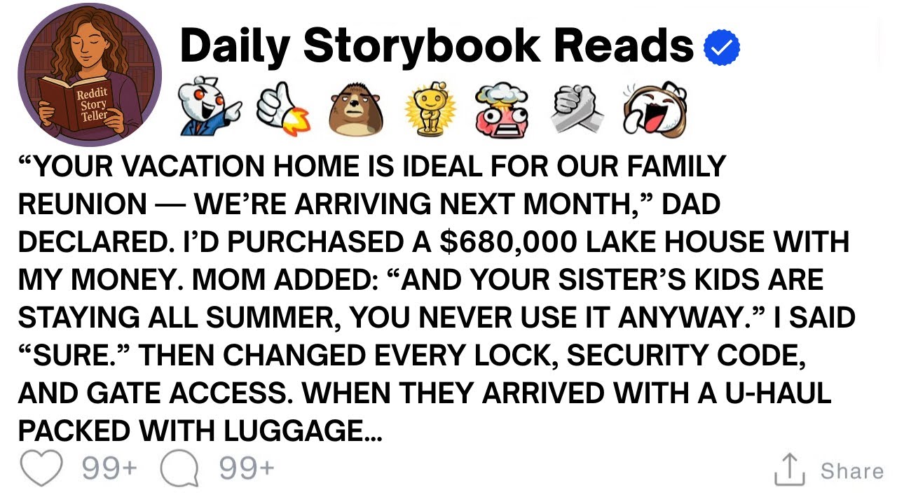 [ Full Story ]“Your Vacation Home Is Ideal For Our Family Reunion — We’re Arriving Next Mo...