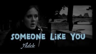 Someone Like You - Adele || Lirik Lagu