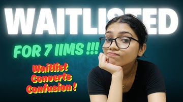 Waitlisted for 7 IIMs? | My Final MBA Convert Updates
