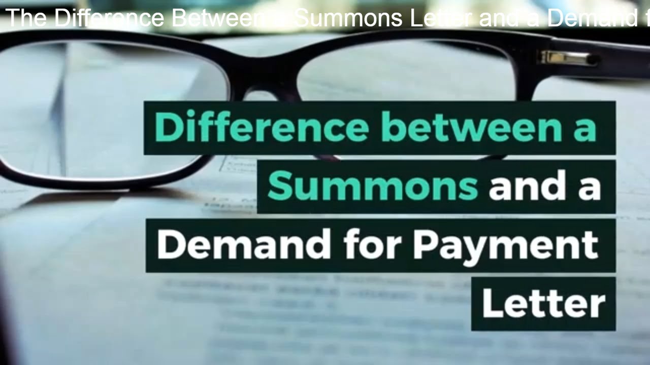 Difference Between A Summons And A Demand Letter YouTube