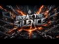 BREAK THE SILENCE Hardstyle