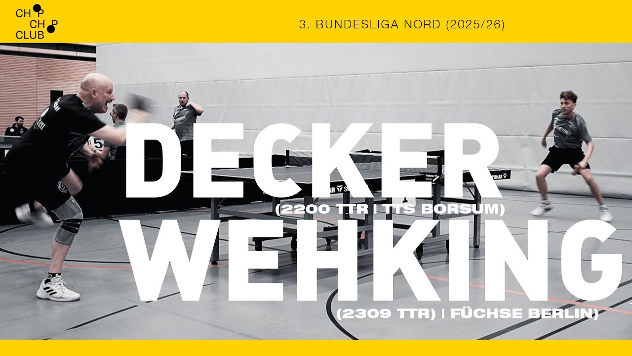 Patrick Decker (TTR 2200) vs. Lennart Wehking (TTR 2309) [3. Tischtennis Bundesliga Nord 2025/26]
