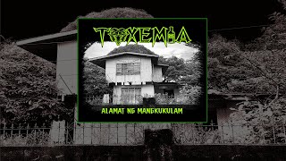 TOXEMIA - ALAMAT NG MANGKUKULAM PROMO/SINGLE