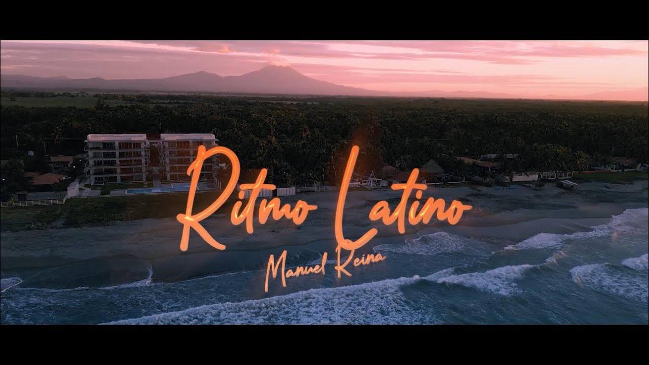 Ritmo Latino - Manuel Reina (Video Oficial)