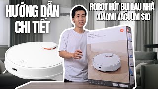 Khui hộp Robot Hút bụi Lau nhà Xiaomi Vacuum S10