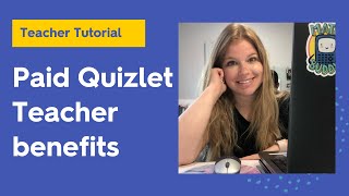 Why teachers should upgrade their Quizlet account (A teacher