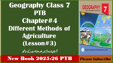 Lesson 3 || Class 7 Geography Chapter 4 || Agriculture Class 7 || Urdu Translation || PTB