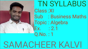Ex 2.1 - Q.No 1 - 11th Business Maths - Algebra
