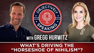 What's Driving the "Horseshoe of Nihilism"? with Gregg Hurwitz
