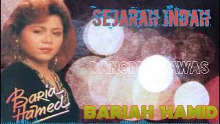 Sejarah Indah - Bariah Hamid