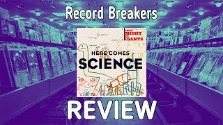 Our Review of They Might Be Giants&#39; &quot;Here Comes Science&quot; - Record Breakers - Episode 174