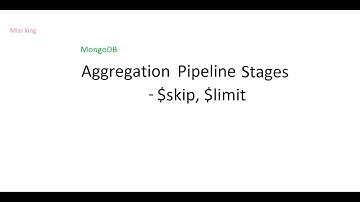 MongoDB - Aggregation Pipeline Stages: $skip, $limit