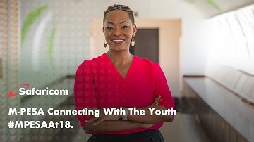 M-PESA Connecting With The Youth | #MPESAAt18