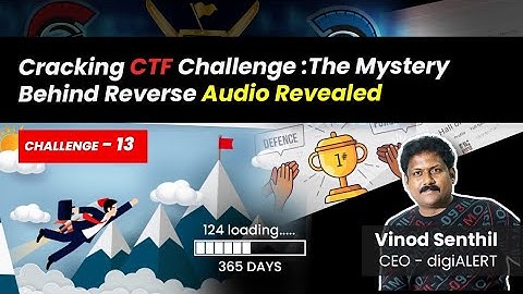 Cracking CTF Challenge 13: The Mystery Behind Reverse Audio Revealed | Vinod Senthil
