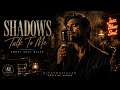 Shadows Talk To Me | Smoky Soul Blues | Official Audio