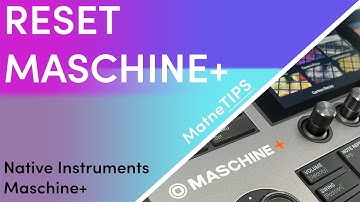 Reset Maschine+ | Native Instruments Maschine+