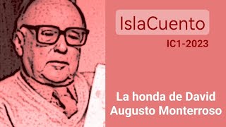 La Honda De David Cuento, Augusto Monterroso - Islacuento 1Ia