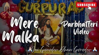 Mere Malka Parbhatferi Video