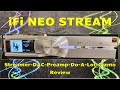 Ifi neo stream review  network audio streamer  swissarmyknifeaudio deviceworth 1300