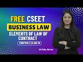 CSEET | Business law | Chapter 3 | Elements of law of contract | Class 10