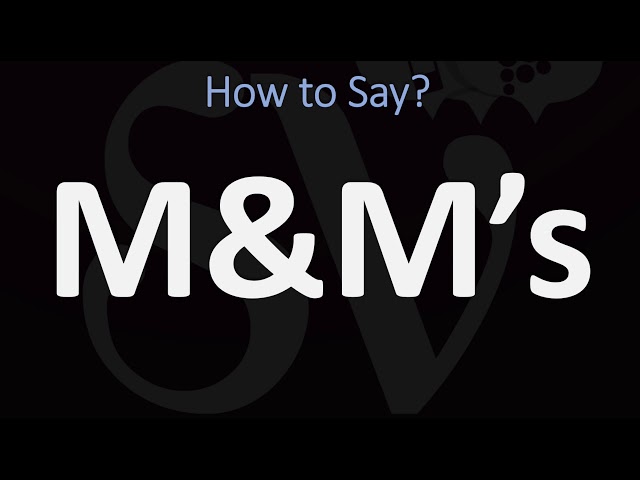 How to Pronounce M&M's? (CORRECTLY) - YouTube