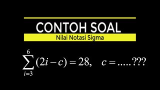 Contoh Soal Nilai Notasi Sigma