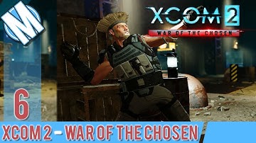 XCOM 2 WAR OF THE CHOSEN PART 6 - HUNTING THE ADVENT COMMANDER! NEW MISSION TYPE!