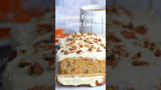 Healthy diabetic friendly low carb carrot cake.  See related vid for full recipe.  #diabeticfriendly