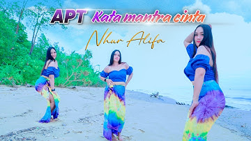Nhur Alifa - APT Kata Mantra Cinta | APT Thailand Versi Indonesia | Dj Remix (Official Music Video)