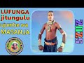 LUFUNGA JITUNGULU UJUMBE WA MASANJA 0782415407 Msambazaji Ng Ong Oli Luchega LUFUNGA JITUNGULU UJUMBE WA MASANJA 0782415407 Msambazaji Ng Ong Oli Luchega