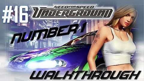 Need for Speed: Underground (PC) | Walkthrough Part #16 - Number 1 (HARD) [HD 60FPS]