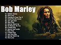 Bob marley best songs playlist ever  greatest hits of bob marley full album