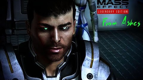 ME3 LE Dan From Ashes DLC 4K HDR