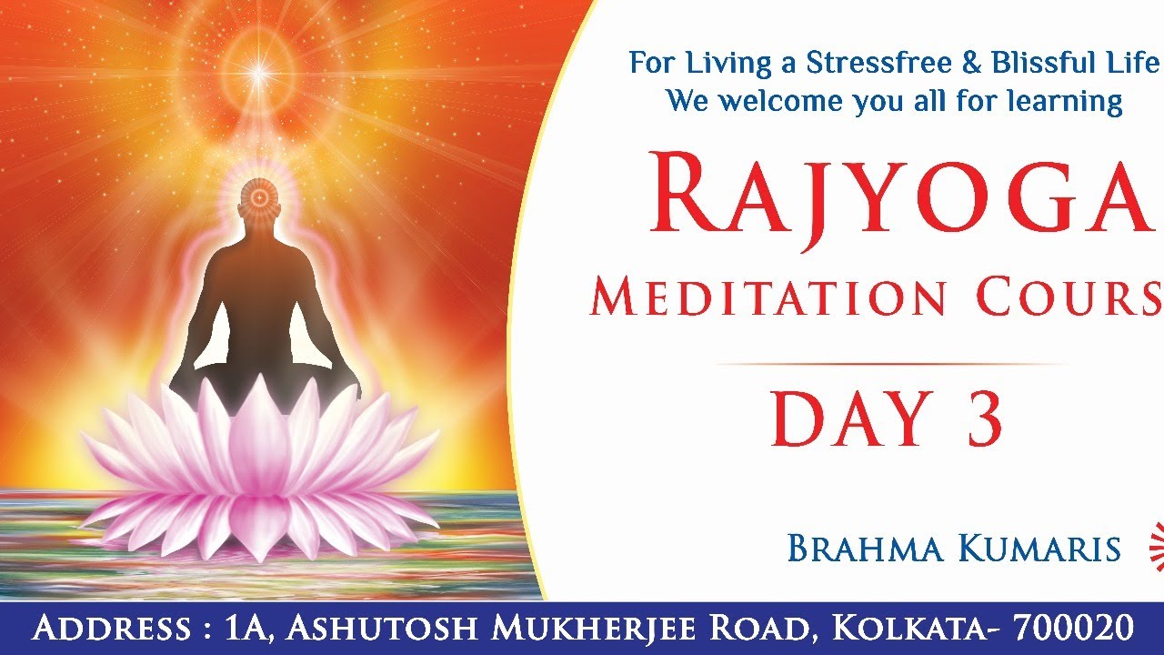 Rajyoga Meditation Course Day 3 Method & Attainment of Rajyoga YouTube