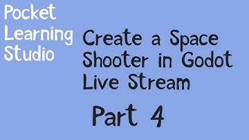Coding a Space Shooter Game in Godot - Part 4