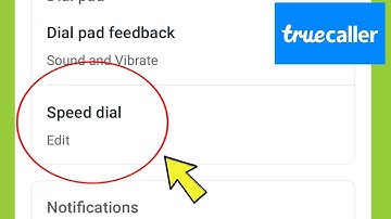 Truecaller | What is Speed Dial in Truecaller