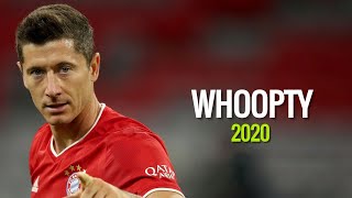 Robert Lewandowski Whoopty - Skills Goals 2020