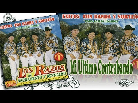 Mi Ultimo Contrabando - Olfateando El Animal - Los Razos "Para Gallos Jugados" Vol.1