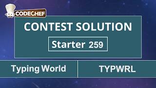 Typing World | TYPWRL | Starter 259 | CodeChef Official Solution