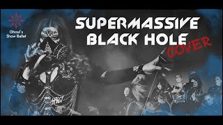 [Ghoul's Show Ballet cover] - Muse - Supermassive Black Hole [VIDEO CLIP]