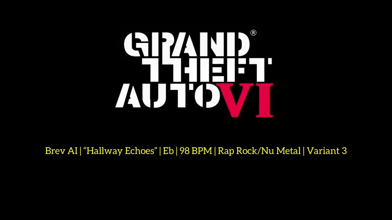 GTA: VI® | Brev AI | “Hallway Echoes” | Eb | 98 BPM | Rap Rock/Nu Metal | V3 | Proc.-Generated Aud.