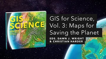 GIS for Science, Volume 3 | Official Trailer