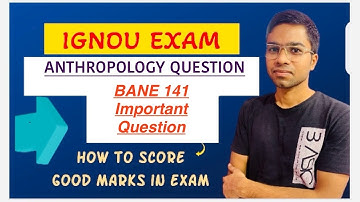 BANE 141 | BAG | IMPORTANT QUESTION | IGNOU WALA | ANTHROPOLOGY #ignou