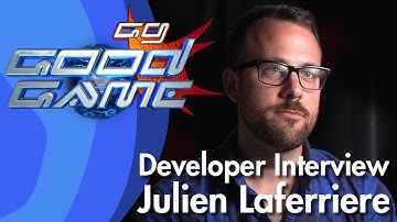 Good Game Interview - Julien Laferrière - TX: 06/11/12