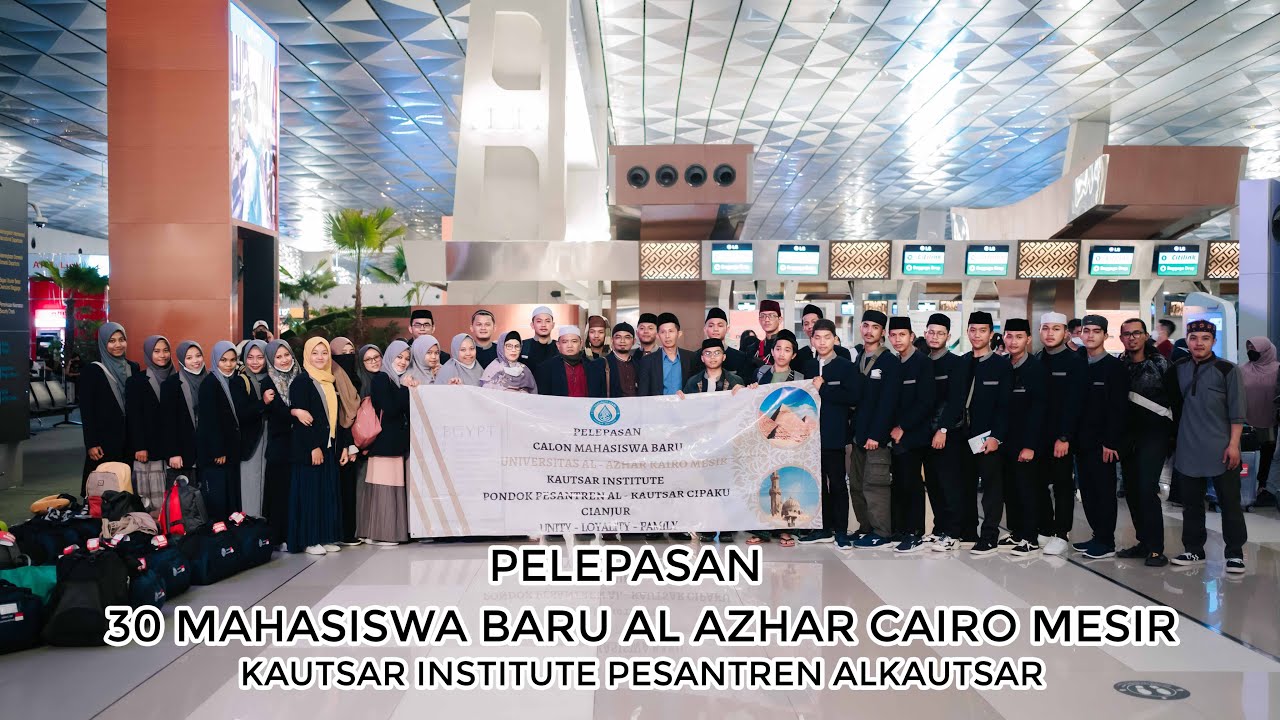 Pelepasan 30 Mahasiswa/i Al-azhar Cairo Mesir - Kautsar Institute ...