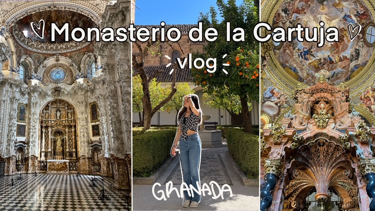 Monasterio de la CARTUJA, GRANADA // vlog