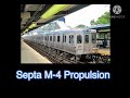 Septa M-4 Propulsion with track noise.