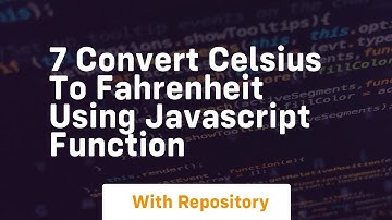 7 convert celsius to fahrenheit using javascript function