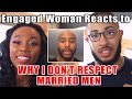 Why I don't respect married men - Alpha Male Strategies Reaction