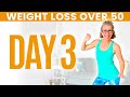 DAY THREE - Weight Loss for Women over 50 😅 31 Day Workout Challenge